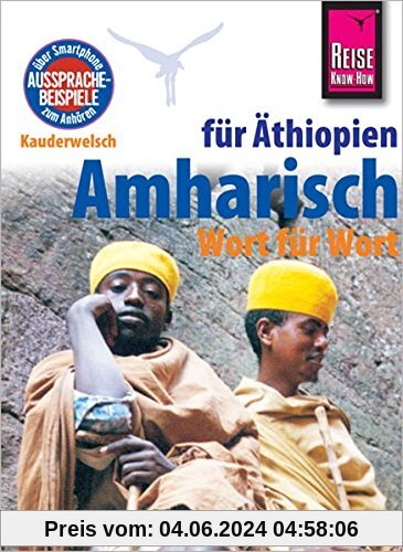 Amharisch - Wort für Wort (für Äthiopien): Kauderwelsch-Sprachführer von Reise Know-How